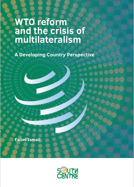 WTO reform and the crisis of multilateralism: A Developing Country Perspective